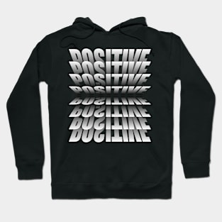 Positive Hoodie